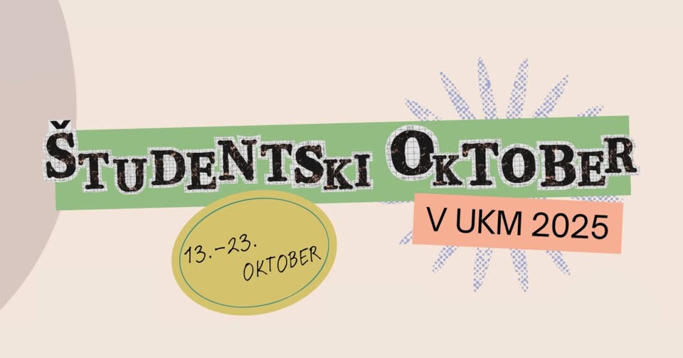 ŠTUDENTSKI OKTOBER V UKM 2025