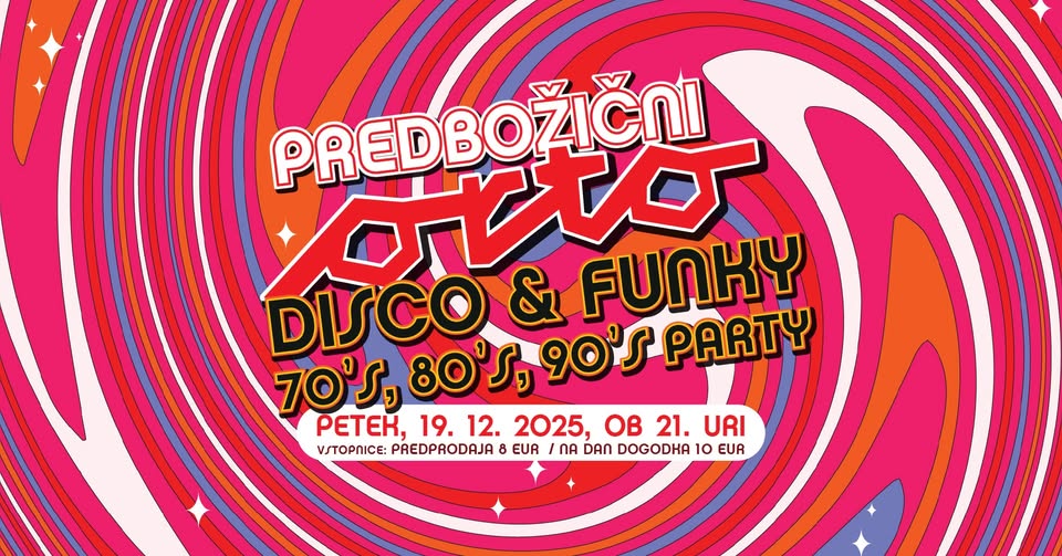 Predbožični Orto DISCO,FUNKY 70'S,80'S,90'S PARTY
