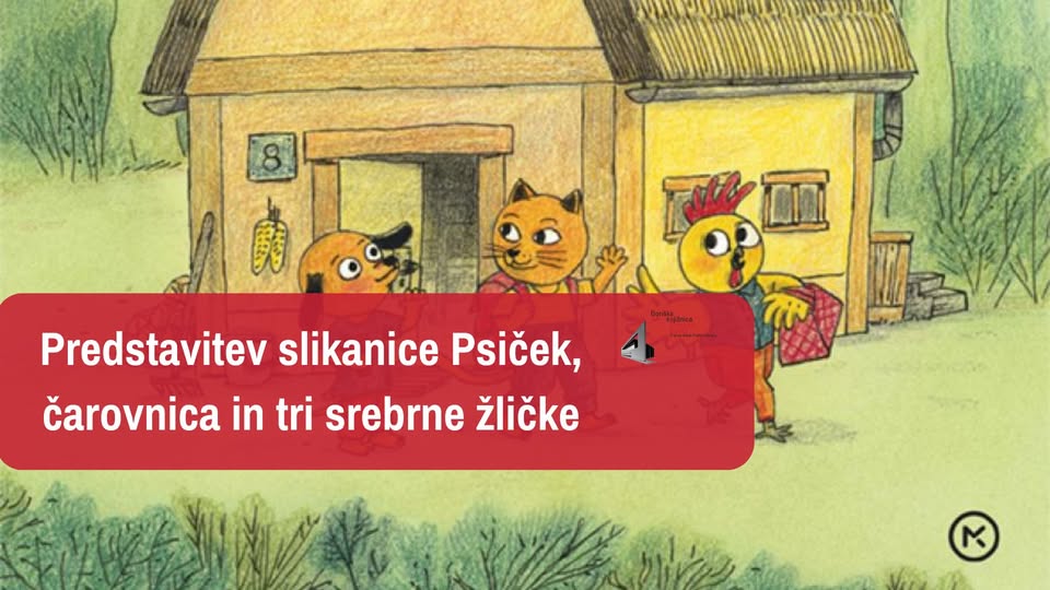 Predstavitev slikanice Psiček, čarovnica in tri srebrne žličke