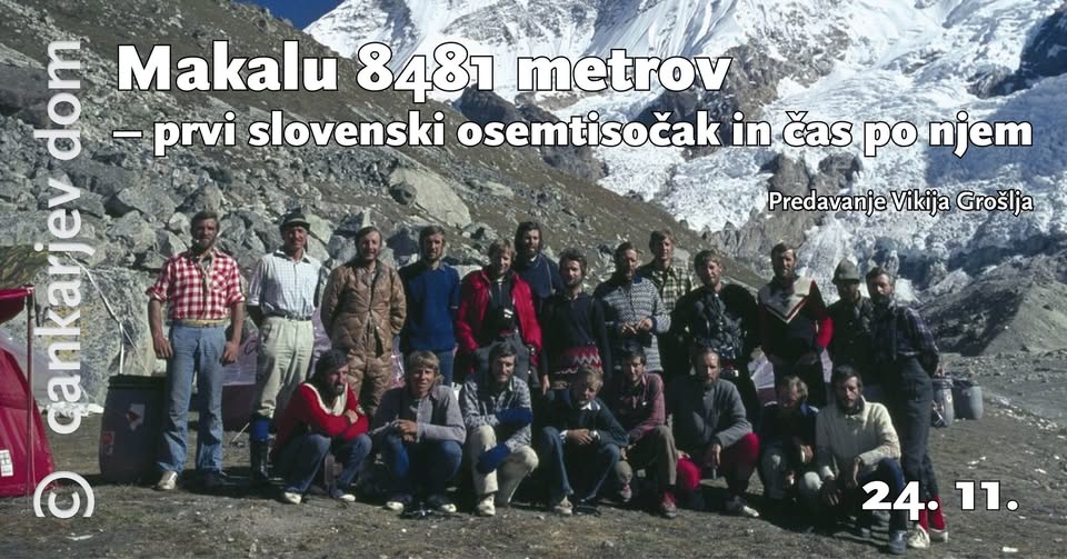 Makalu 8481 metrov – prvi slovenski osemtisočak in čas po njem