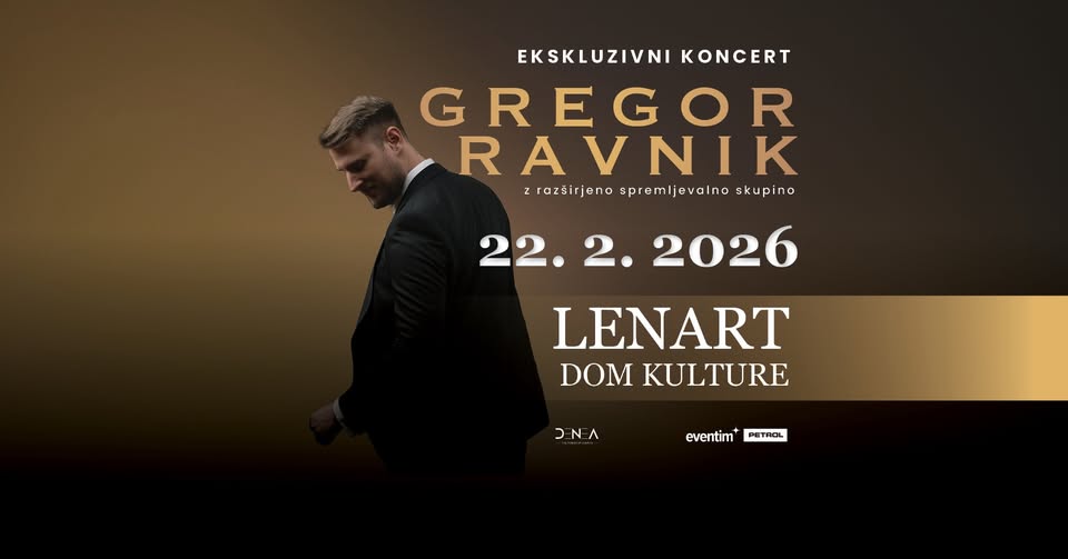 EKSKLUZIVNI KONCERT – GREGOR RAVNIK z razširjeno glasbeno skupino • 22.2.2026 • Dom kulture Lenart