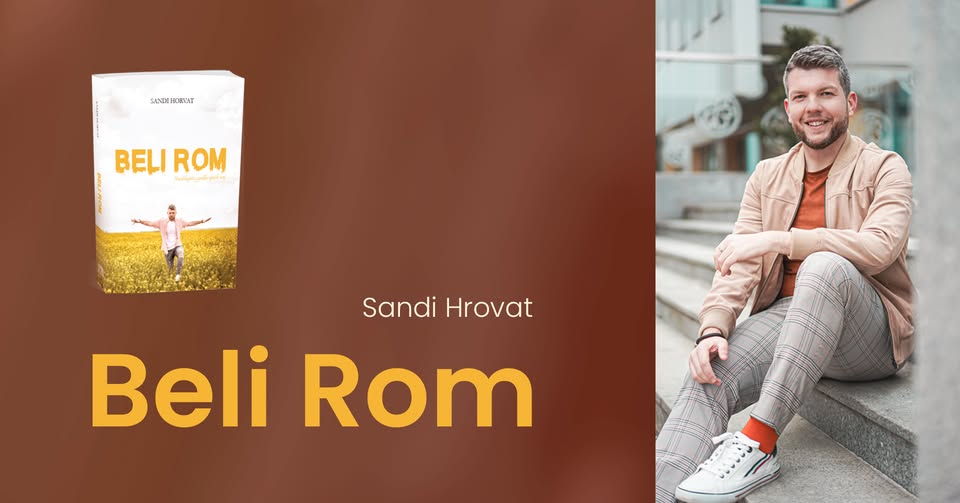 Sandi Horvat: Beli Rom – navdihujoča zgodba ujetih sanj