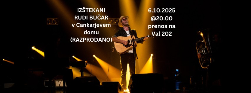 RAZPRODANO - IZŠTEKANI – RUDI BUČAR v Cankarjevem domu - spremljajte radijski ali videoprenos