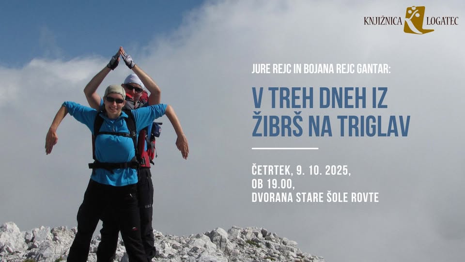 Jure Rejc in Bojana Rejc Gantar: V treh dneh iz Žibrš na Triglav