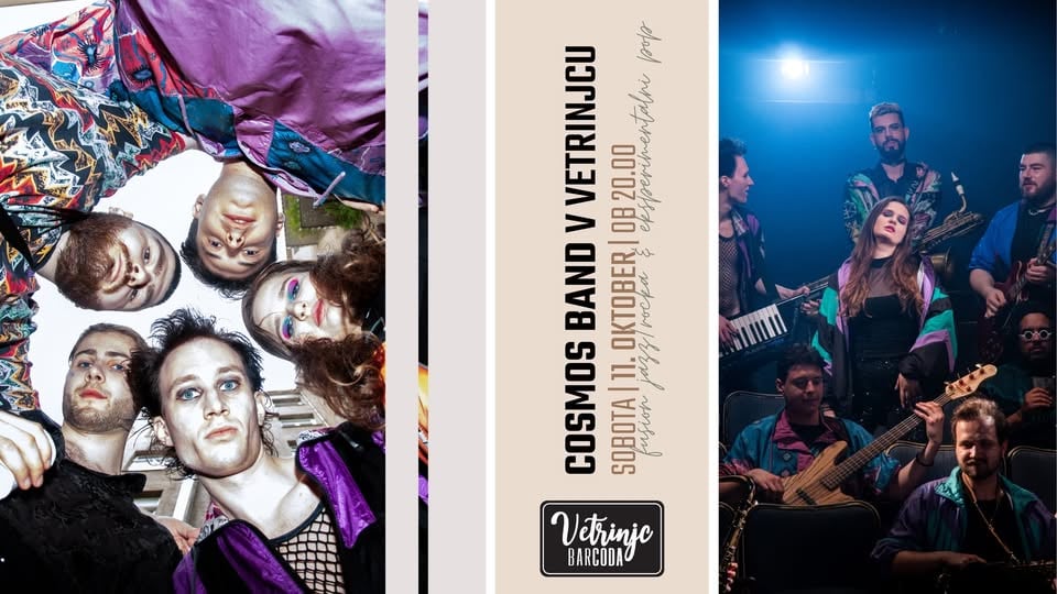 Cosmos band v Vetrinjcu