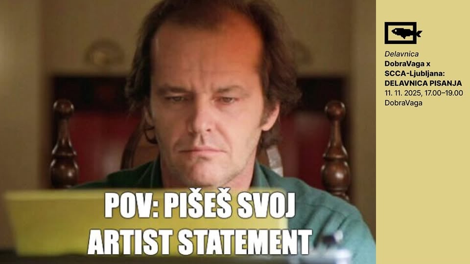 DobraVaga x SCCA-Ljubljana: Delavnica pisanja