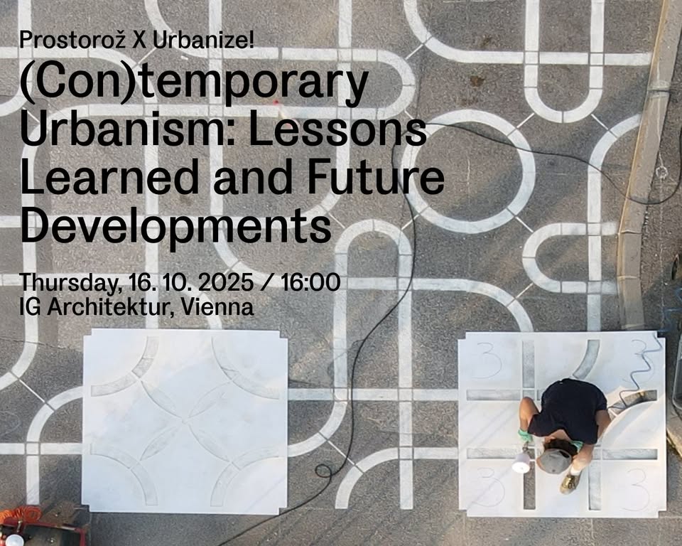 (Con)temporary Urbanism: Lessons Learned and Future Developments
