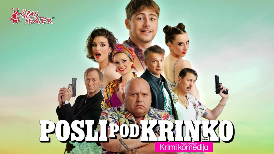 POSLI POD KRINKO, krimi komedija | TRŽIČ