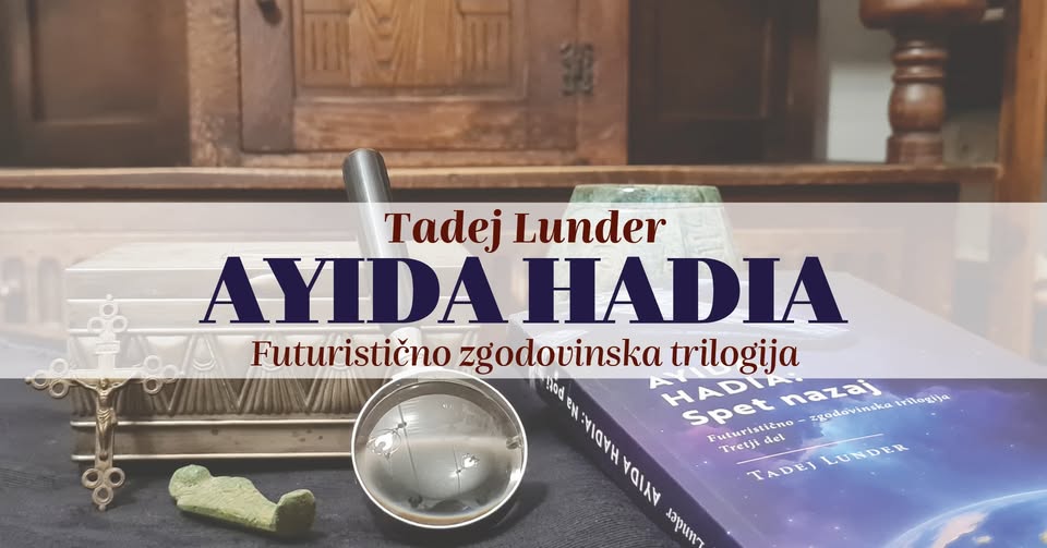 Tadej Lunder: Ayida Hadia, predstavitev trilogije