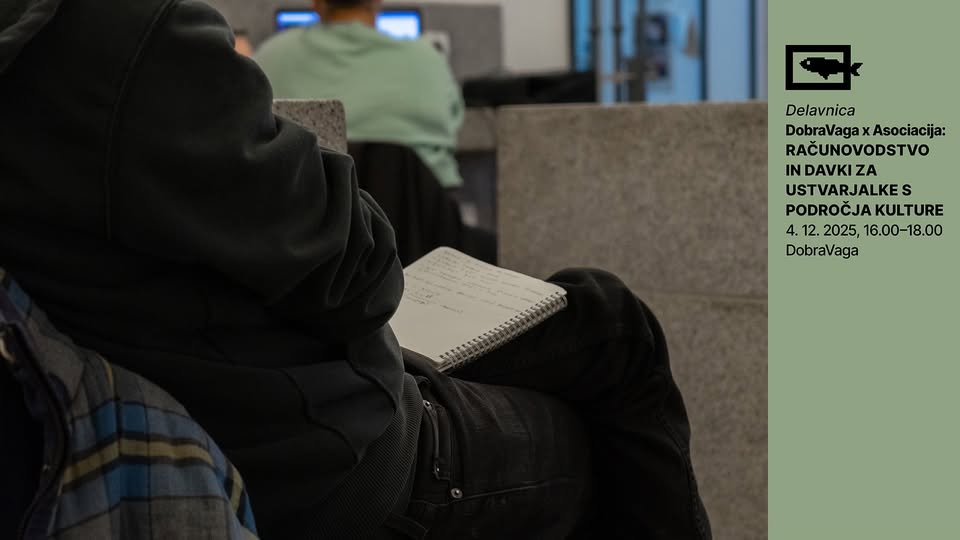 DobraVaga x Asociacija: Računovodstvo in davki za ustvarjalke s področja kulture