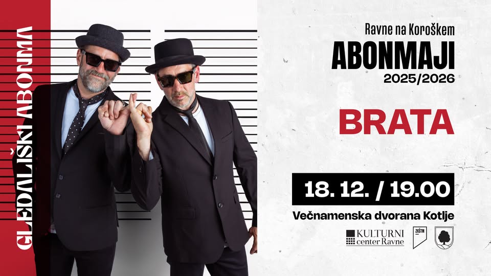 Gledališka predstava - BRATA - Večnamenska dvorana Kotlje