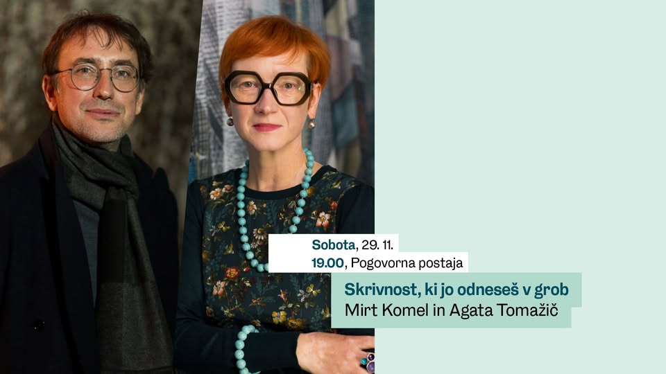 Skrivnost, ki jo odneseš v grob: Mirt Komel in Agata Tomažič