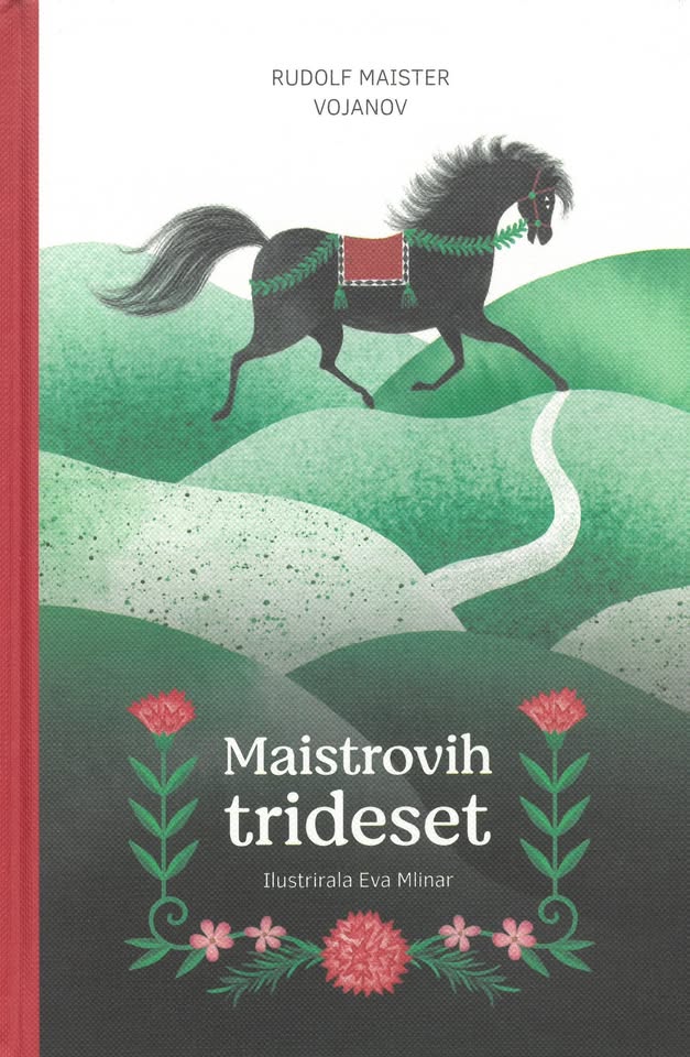 Rudolf Maister Vojanov: Maistrovih trideset