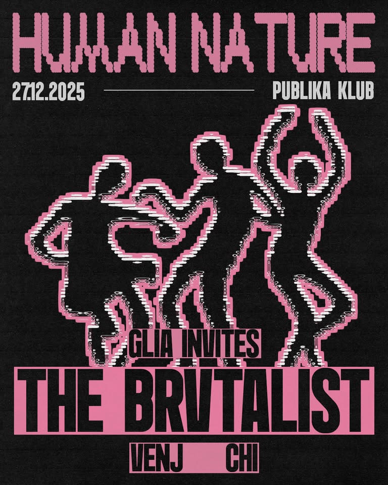 Human Nature: The Brvtalist, GLIA