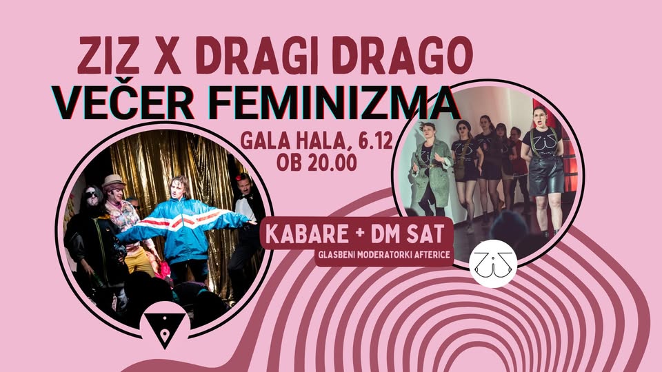 ZIZ x Dragi Drago: Večer Feminizma