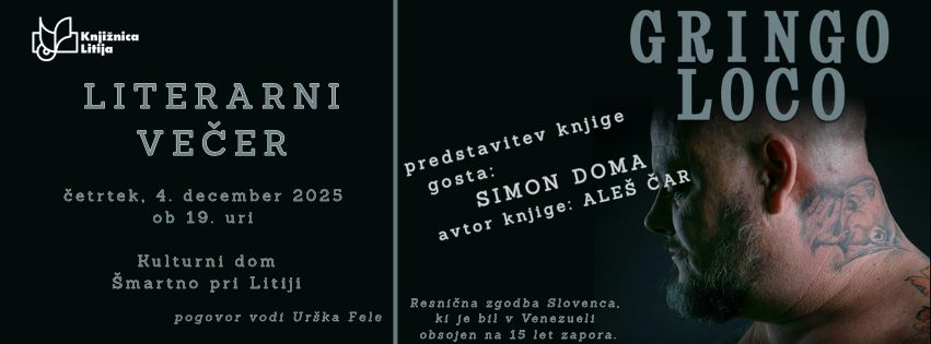 Literarni večer: GRINGO LOCO – Resnična zgodba, ki je ne boste pozabili