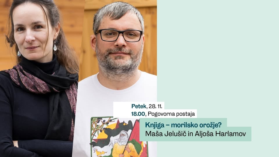 Knjiga – morilsko orožje? Aljoša Harlamov in Maša Jelušič