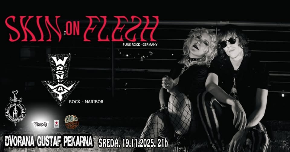 SKIN ON FLESH (punk rock – Germany), WRONG WAY (rock - Maribor)