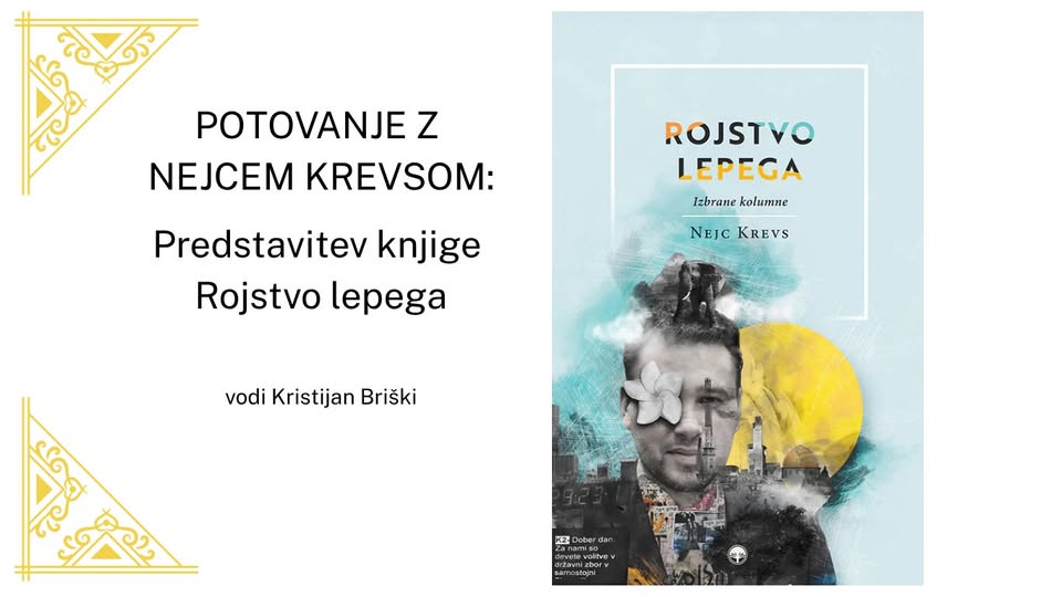 Literarni večer: Potovanje z Nejcem Krevsom - Predstavitev knjige Rojstvo lepega