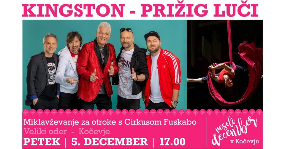 Prižig luči, miklavževanje s Cirkusom Fuskabo + koncert KINGSTON [Veseli december v Kočevju]