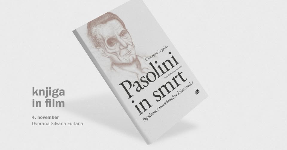 Knjiga in film: Predstavitev slovenskega prevoda knjige Pasolini in smrt