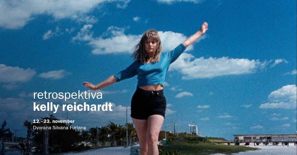 36. Liffe: Retrospektiva: Kelly Reichardt