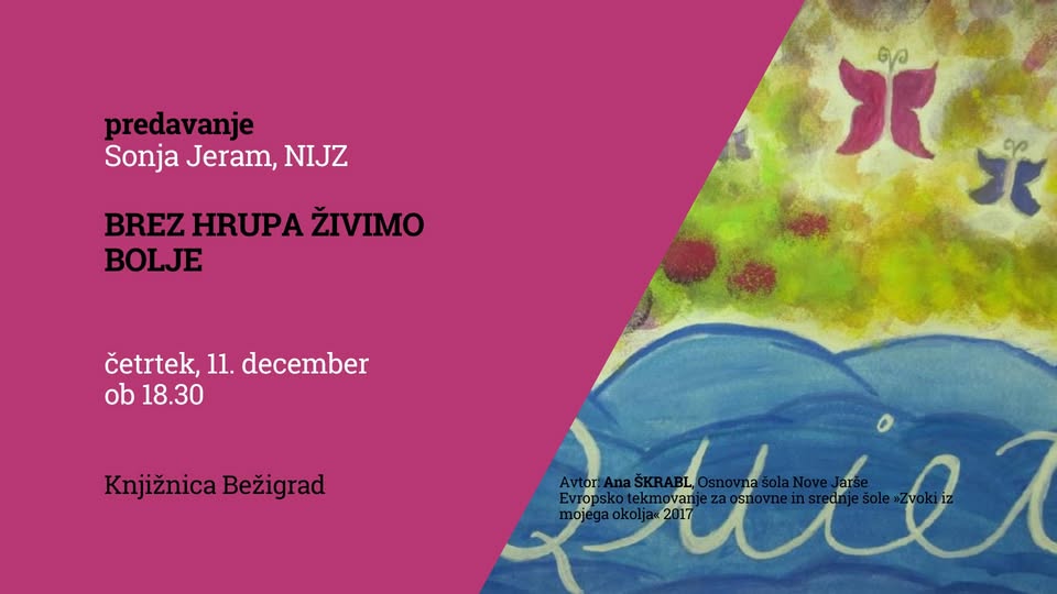 Brez hrupa živimo bolje – Sonja Jeram, NIJZ, Center za zdravstveno ekologijo