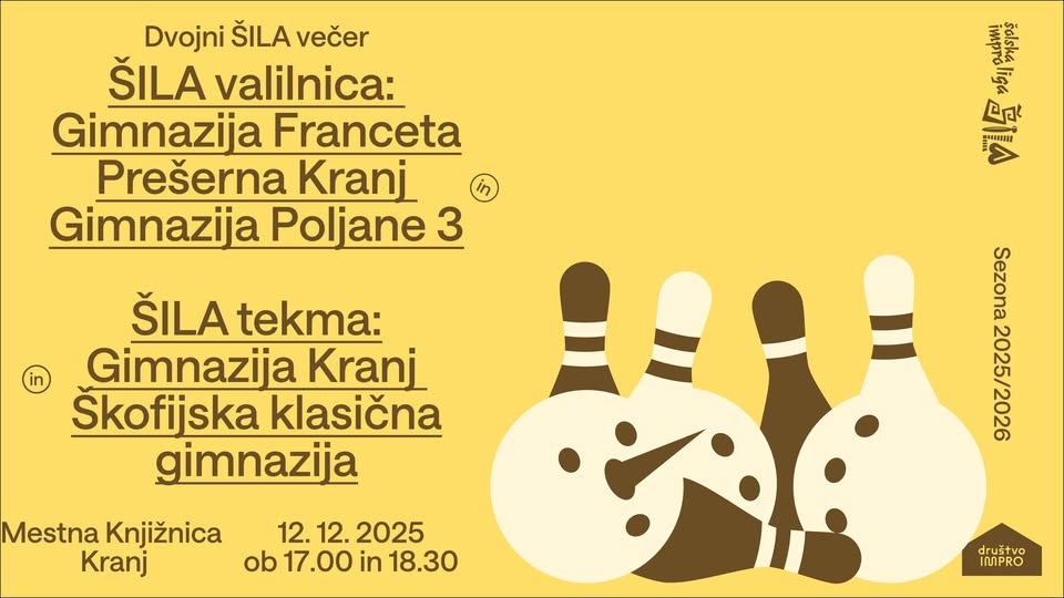 Dvojni ŠILA večer: ŠILA valilnica in ŠILA tekma