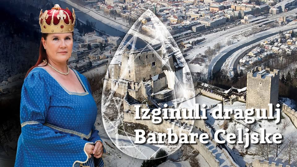 Pravljično Celje: Izginuli dragulj Barbare Celjske