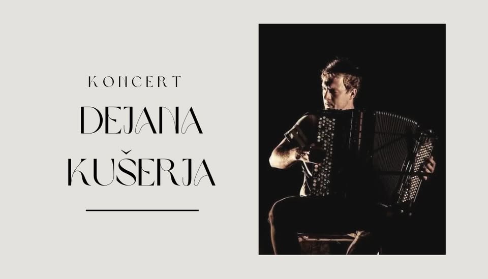 Dejan Kušer: koncert klasične harmonike