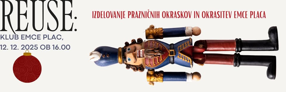 ReUse delavnica: Izdelovanje prazničnih okraskov in okrasitev eMCe placa