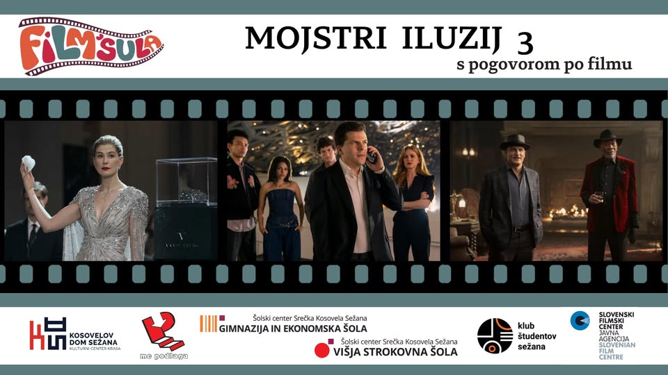 Filmšula: MOJSTRI ILUZIJ 3