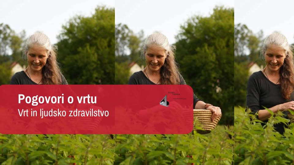 Pogovori o vrtu: Vrt in ljudsko zdravilstvo