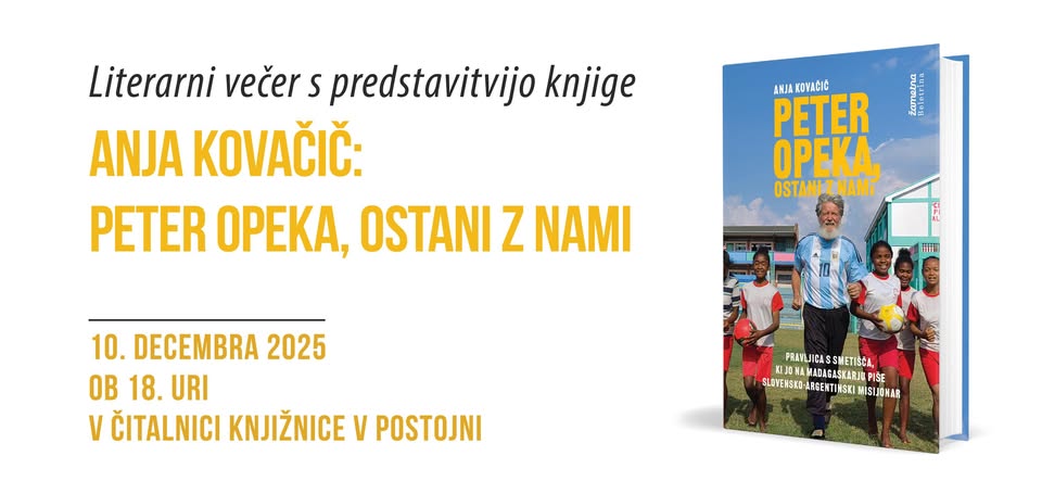 Literarni večer s predstavitvijo knjige Peter Opeka, ostani z nami