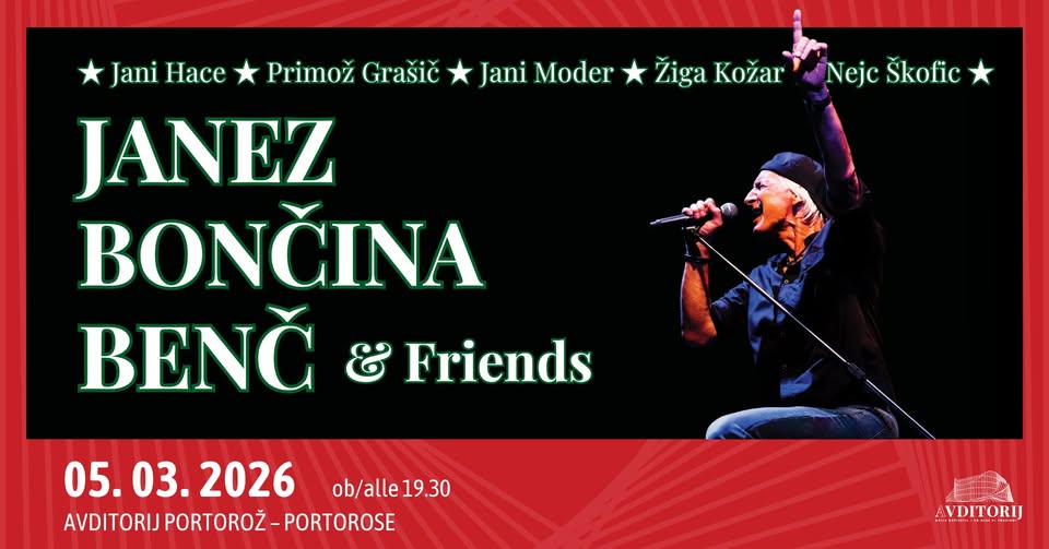 Janez Bončina – Benč & Friends | Avditorij Portorož