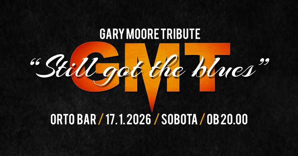 GARY MOORE TRIBUTE - Orto Bar - 17.1.2026