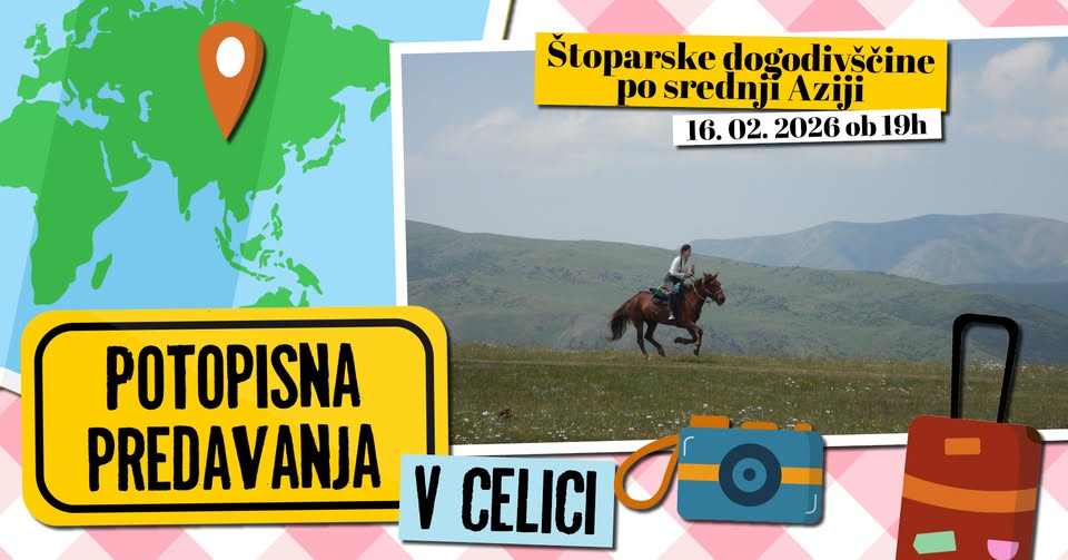 Potopisni ponedeljki v Celici: Štoparske dogodivščine po srednji Aziji