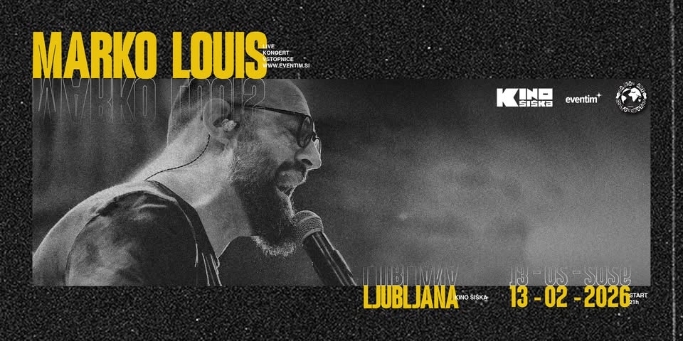 MARKO LOUIS @ Kino Šiška