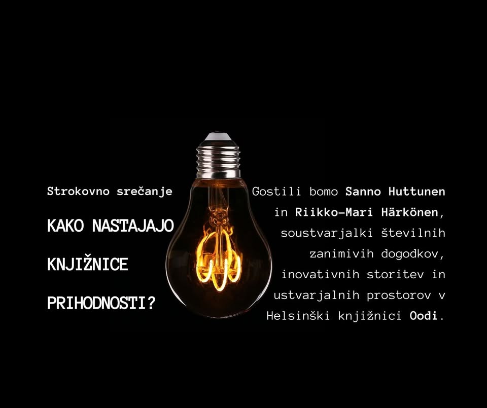 Kako nastajajo knjižnice prihodnosti? Strokovno srečanje.