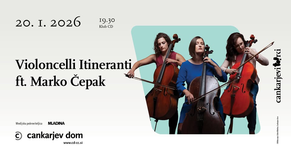 Violoncelli Itineranti ft. Marko Čepak // Cankarjevi torki