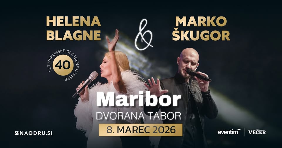 Helena Blagne in Marko Škugor | Dvorana Tabor Maribor | 8. 3. 2026