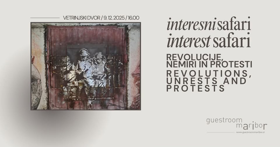 Interesni safari: Revolucije, nemiri in protesti / Revolutions, unrests and protests