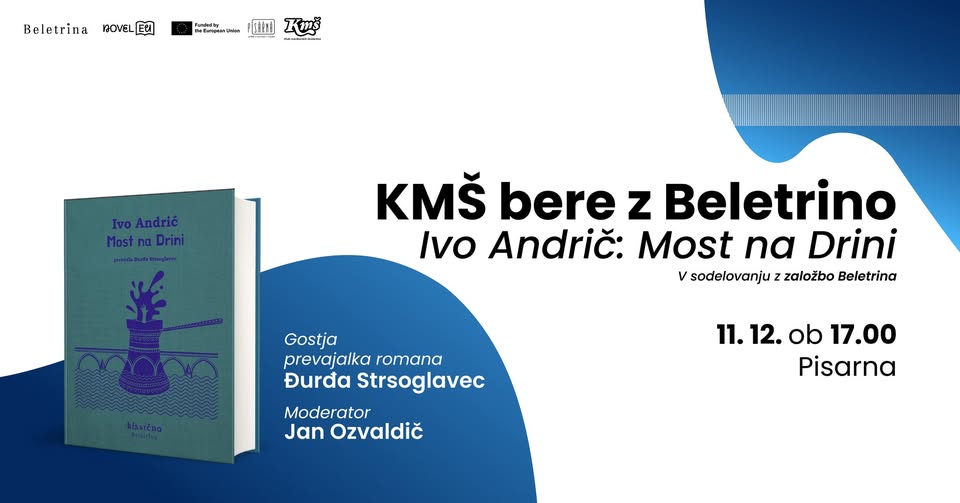 KMŠ bere z Beletrino - Ivo Andrič: Most na Drini