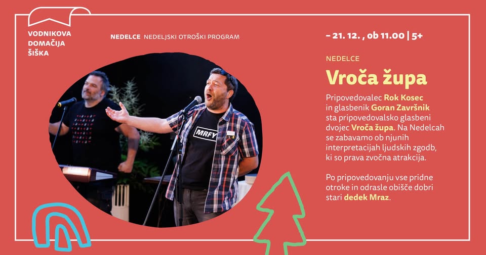 Nedelce: Vroča župa in obisk dedka Mraza