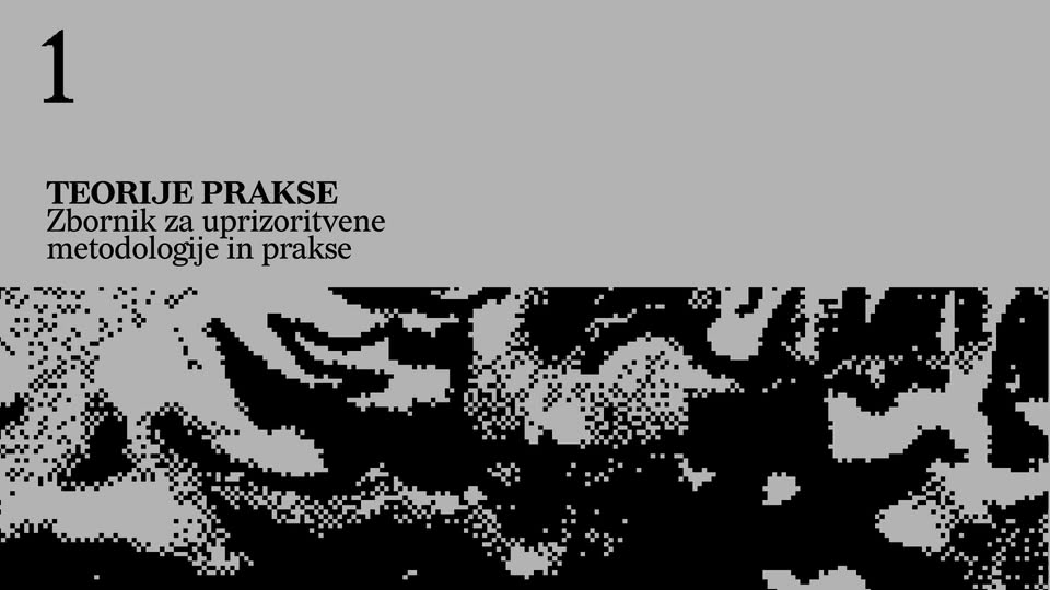 Teorije prakse - predstavitev prve številke zbornika