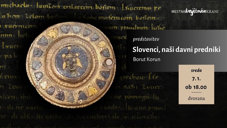 predstavitev / Slovenci naši davni predniki