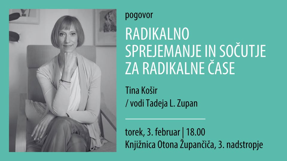 Radikalno sprejemanje in sočutje za radikalne čase