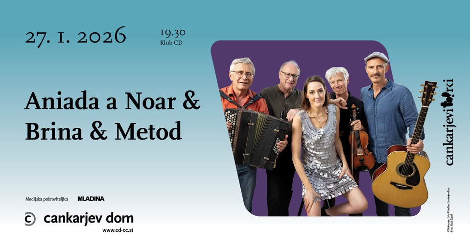 Aniada a Noar & Brina & Metod // Cankarjevi torki