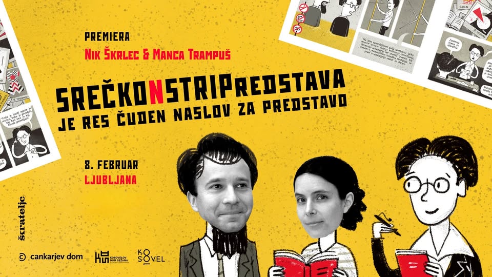 SREČKONSTRIPredstava je res čuden naslov za predstavo - 8. februar, Ljubljana