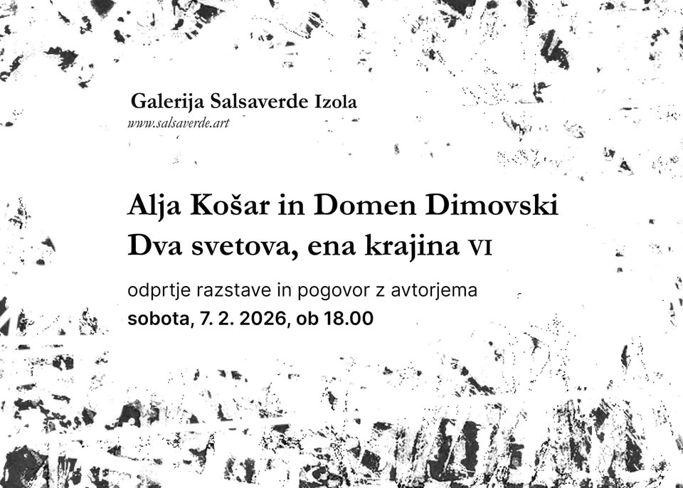 Alja Košar in Domen Dimovski: 'Dva svetova, ena krajina IV'